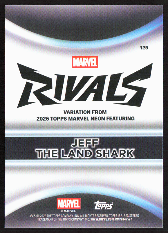 2026 Topps Neon Marvel - 129 Jeff The Land Shark Marvel Rivals