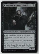 Tombstone, Career Criminal (Foil)