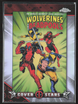 CS-27 Wolverines & Deadpools #1 - Cover Stars Refractor