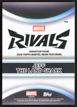 2026 Topps Neon Marvel - 129 Jeff The Land Shark Marvel Rivals