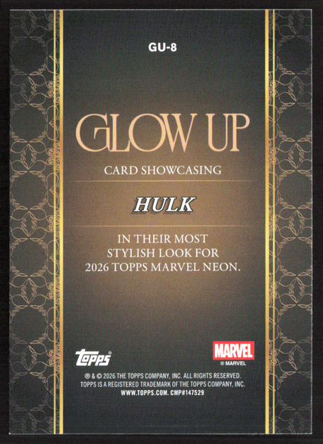 2026 Topps Neon Marvel - GU-8 Hulk Glow Up